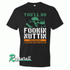 Conor McGregor 'You'll Do Fookin Nuttin Tshirt