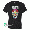 Dia De Los Muertos 2017 Celebration Party Tshirt