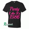 Dirty 30 1986 Birthday Custom Personalized Unisex Tshirt