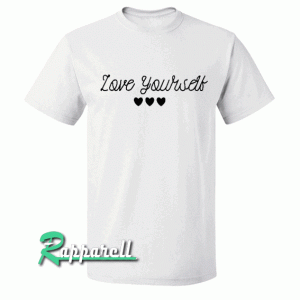 Love Yourself Tshirt