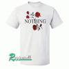 Nothing Rose Tshirt