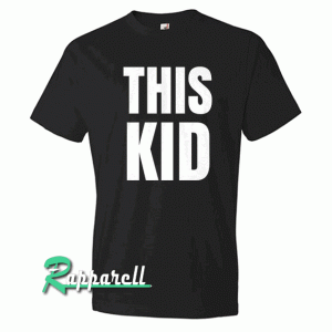 This Kid Tshirt