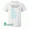 Thouhts During School Tshirt