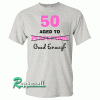 50th Birthday Gifts for Women Tshirt