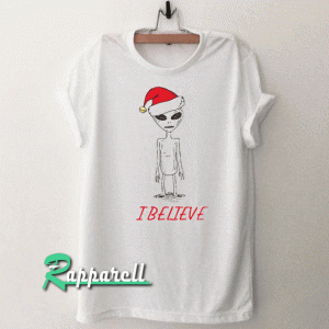 Believe Alien Christmas Tshirt