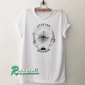 Utopian Dreamer Tshirt