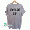 Woman Up Tshirt
