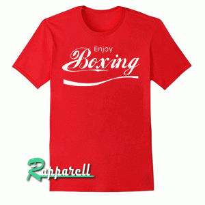 Enjoy Boxing-Parody Boxer MMA Mixed Martial Arts Tshirt