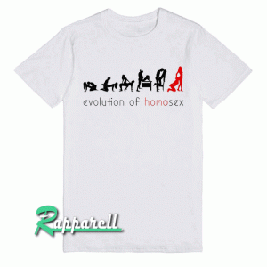 Evolution of homosex Tshirt