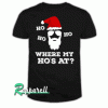 Christmas-Where's My Ho's At Santa X MAS Gift Tshirt