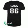 GAGA 86-Lady Gaga Tshirt