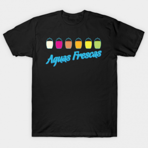 Aguas Frescas Tshirt
