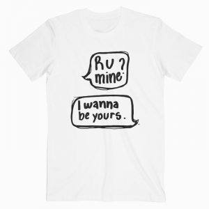 R U Mine Tshirt