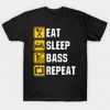Eat Sleep Bass Repeat Tshirt