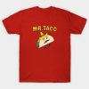Mr. Taco Tshirt