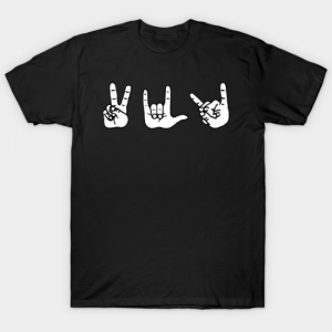 Peace, Love, Death Metal Tshirt
