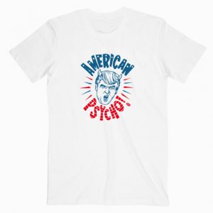 American Trump Psycho Tshirt