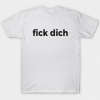 Fuck You In German Black Text Offensive And Dirty Tshirt
