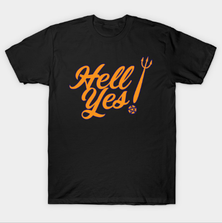 Hell Yes Tshirt