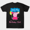 Sister Pig of the Birthday Girl Tshirt