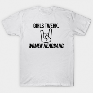 women headbang Tshirt