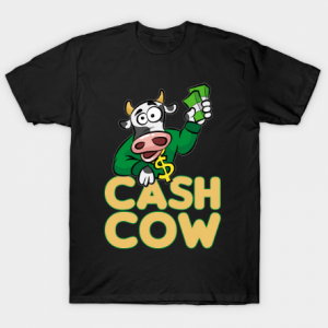 CASH COW Moneymaker stake Trader Broker funny gift Tshirt