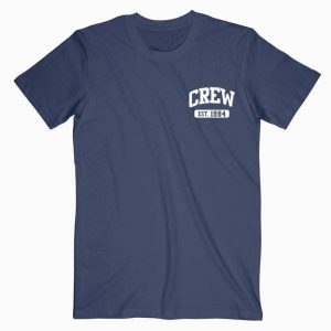 Crew Est 1984 Tshirt