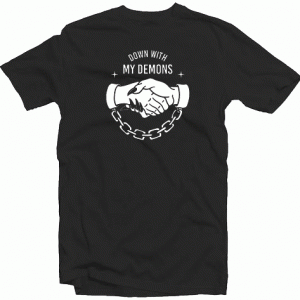 Down With My Demons Tshirt