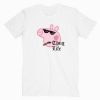 Peppa Pig-Thug Life Tshirt