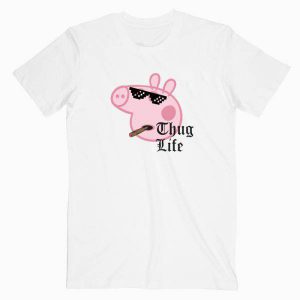 Peppa Pig-Thug Life Tshirt