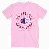 Queen X Parody We Are The Champion Music Tshirt