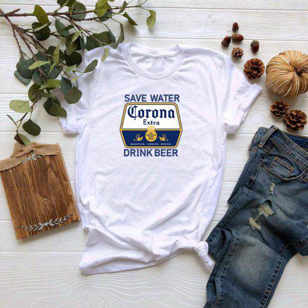 Save Water Drink Beer Corona Tshirt
