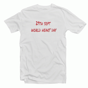 29th sept Worled Heart Day Tshirt
