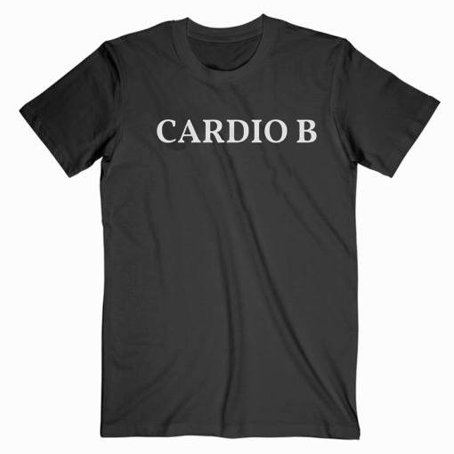 Cardio B Cardi B Tshirt