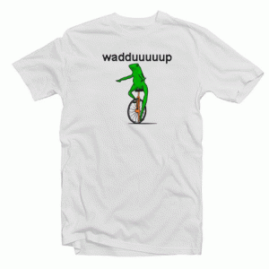 Dat Boi waddup Tshirt