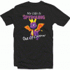 Dragon My life is spyroling Tshirt