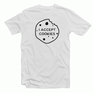 I Accept Cookies Tshirt