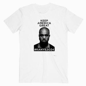 Keep America Great Kanye West 2024 Tshirt