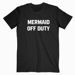 Mermaid Of Duty Tshirt