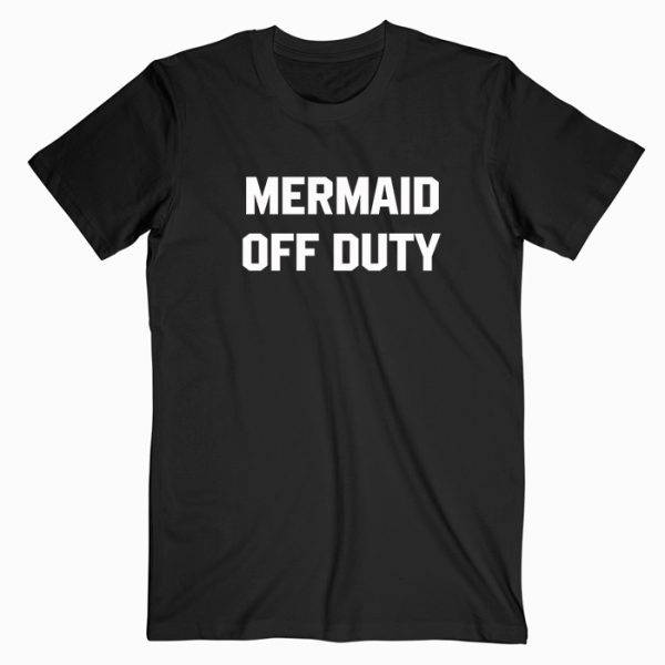 Mermaid Of Duty Tshirt