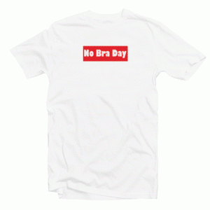 No Bra Day Tshirt