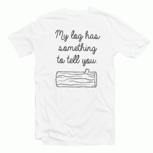 Twin Peaks Log Has Secrets Tshirt