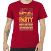 Ain't No Party Like A Thanksgiving Party Tshirt