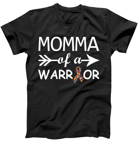 Autism Momma of a Warrior Tshirt