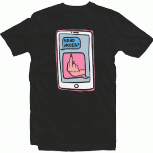 Send Nudes Funny Tshirt