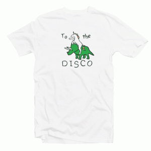 To The Disco Unisex Tshirt