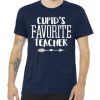 Cupid's Favorite Teacher Tshirt