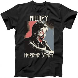 Hillary Horror Story Donald Trump For President 2016 Tshirt