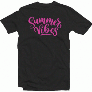 Summer Vibes Tshirt