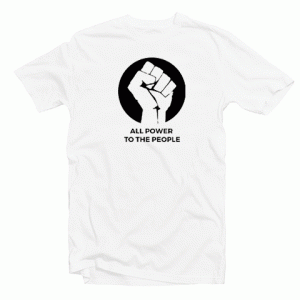 The Power Of people Tshirt